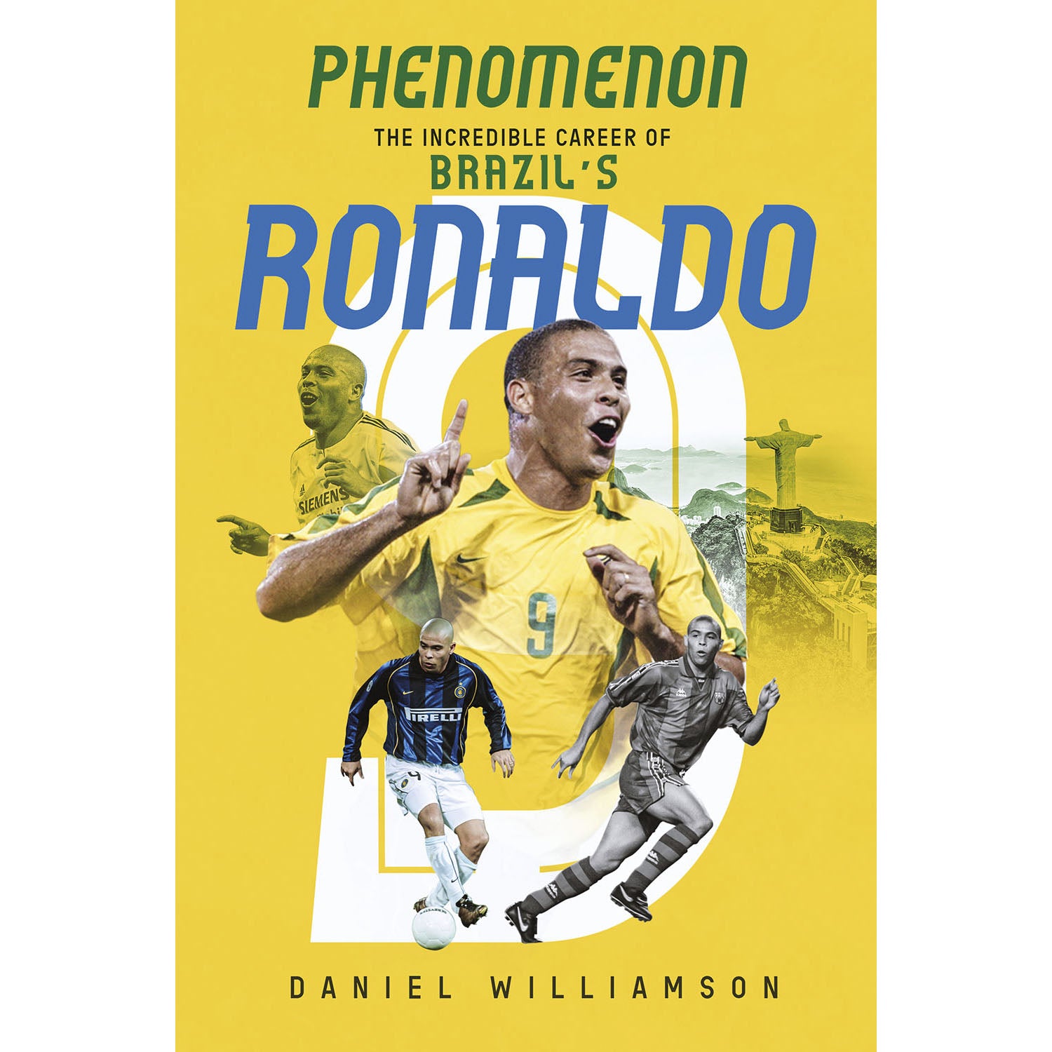 Phenomenon – The Incredible Career of Brazil's Ronaldo