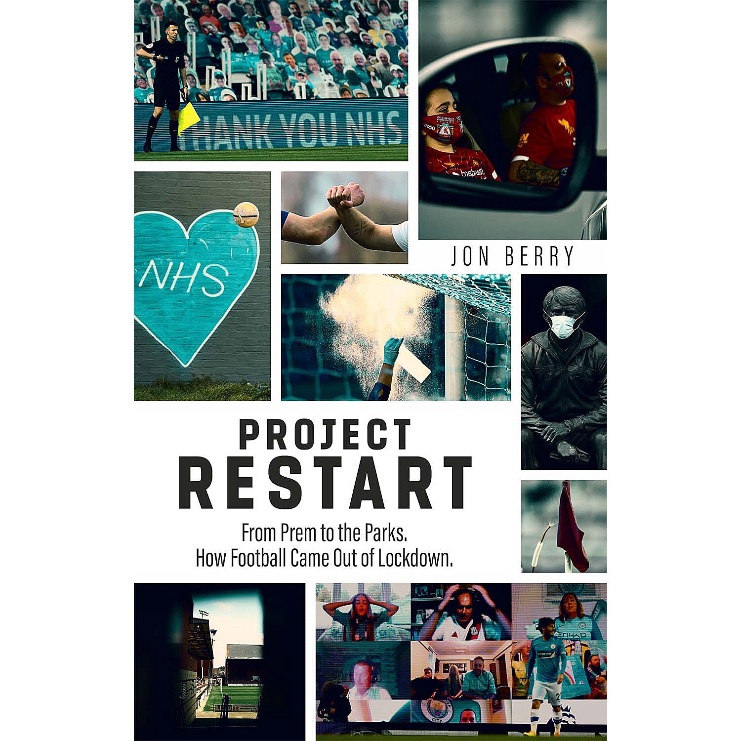 Project Restart – From Prem to the Parks, How Football Came Out of Lockdown