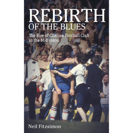 Rebirth of the Blues – The Rise of Chelsea Football Club in the Mid-1980s