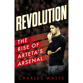 Revolution – The Rise of Arteta's Arsenal