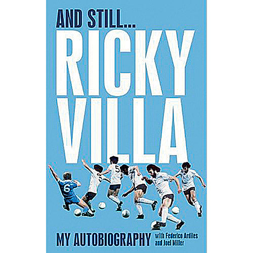And Still Ricky Villa – My Autobiography