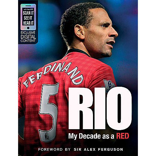 Rio Ferdinand – My Decade as a Red