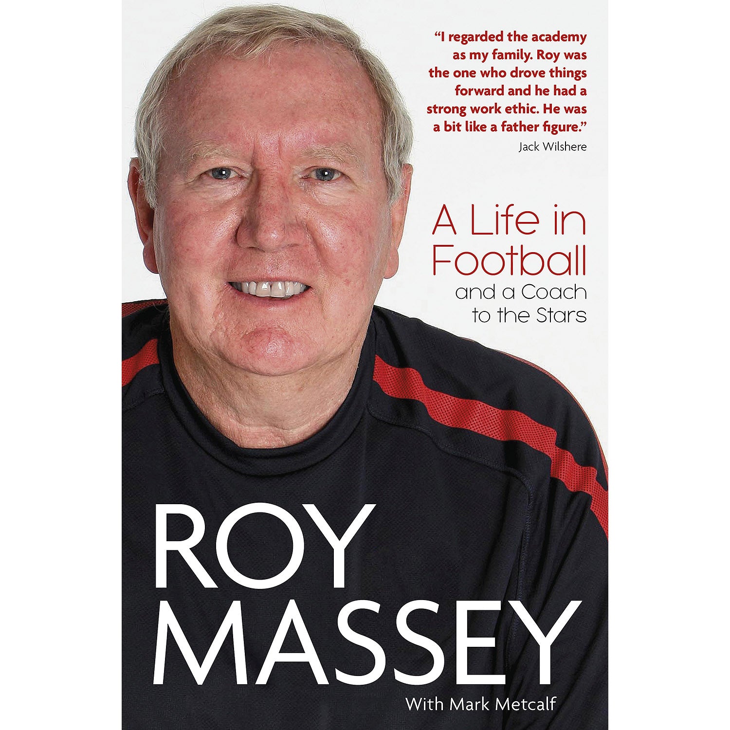 Roy Massey – Autobiography – A Life in Football and a Coach to the Stars – SIGNED