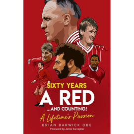 Sixty Years a Red …and Counting! Brian Barwick – A Lifetime's Passion