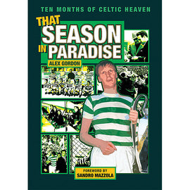 That Season in Paradise – Ten Months of Celtic Heaven