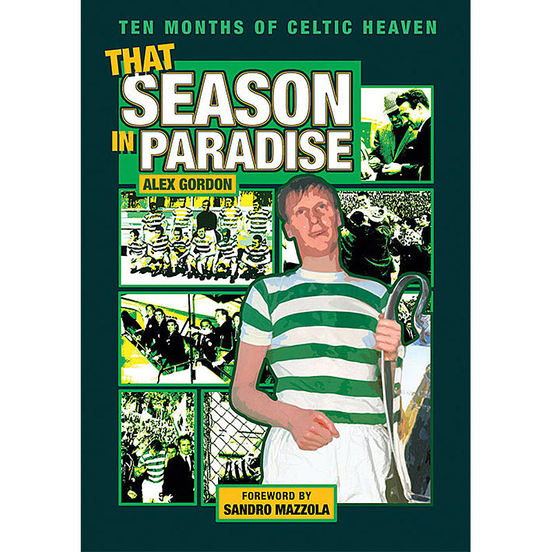 That Season in Paradise – Ten Months of Celtic Heaven