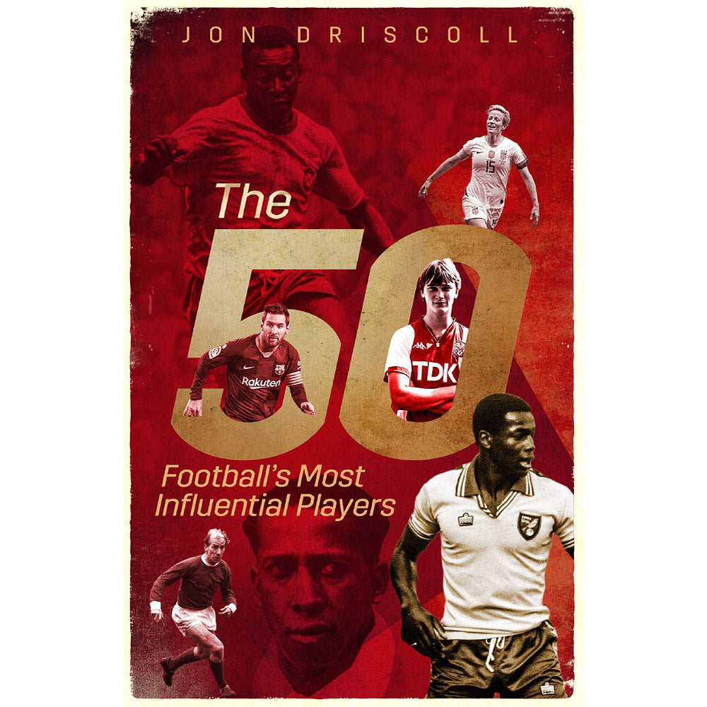 The 50 – Football's Most Influential Players