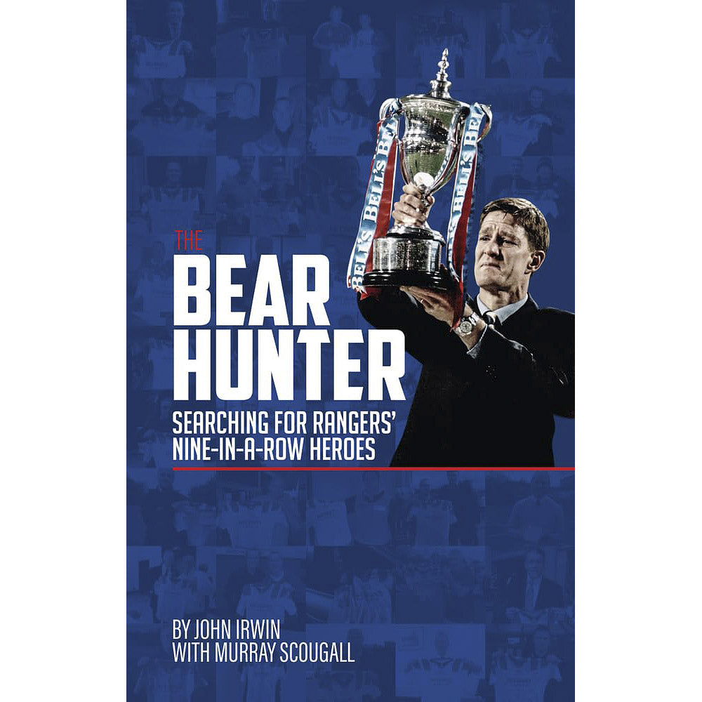 The Bear Hunter – Searching for Rangers' Nine-in-a-Row Heroes
