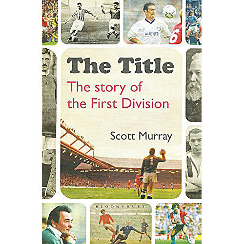 The Title – The Story of the First Division