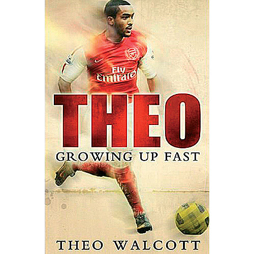 Theo Walcott – Growing Up Fast