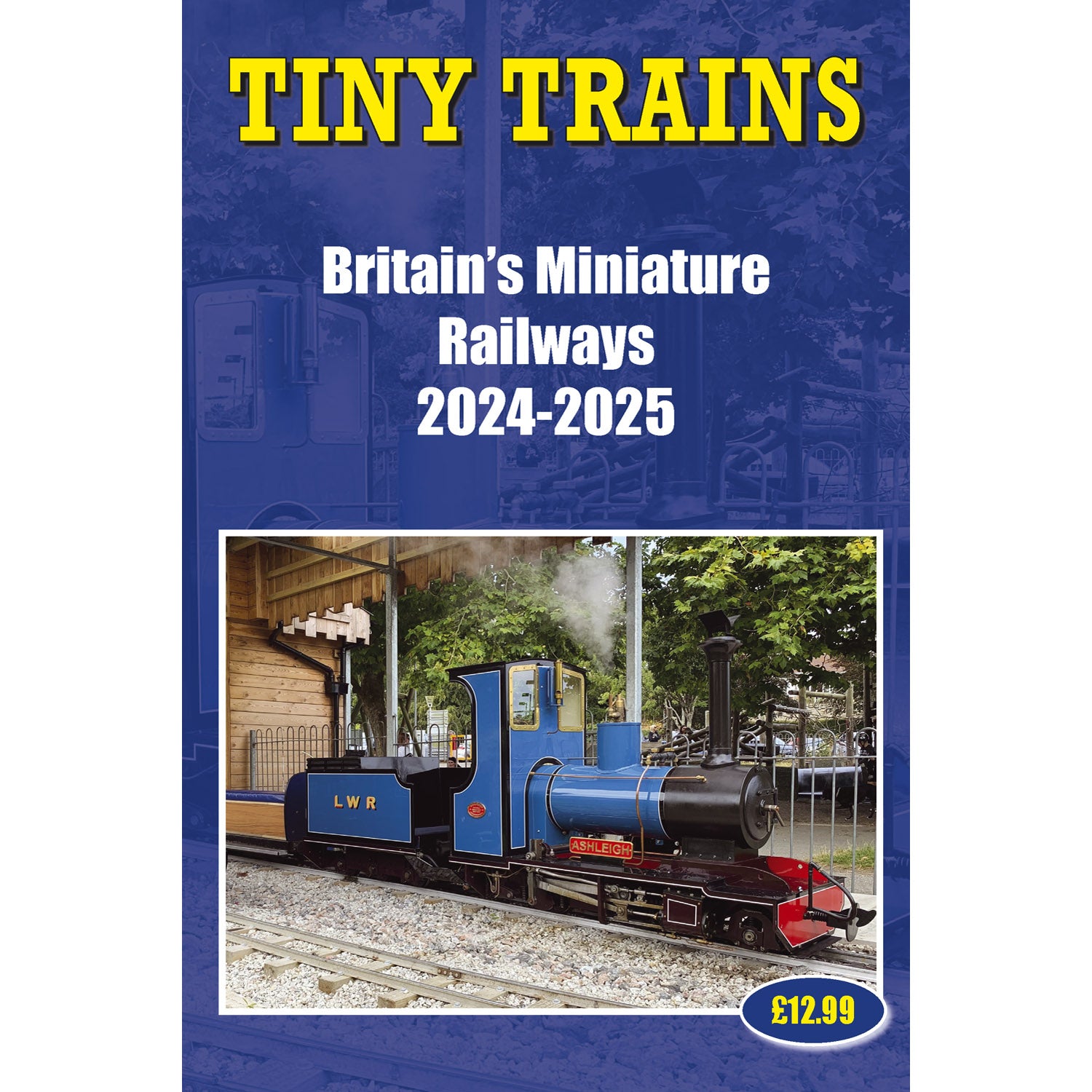 Tiny Trains – Britain's Miniature Railways – 2024-2025