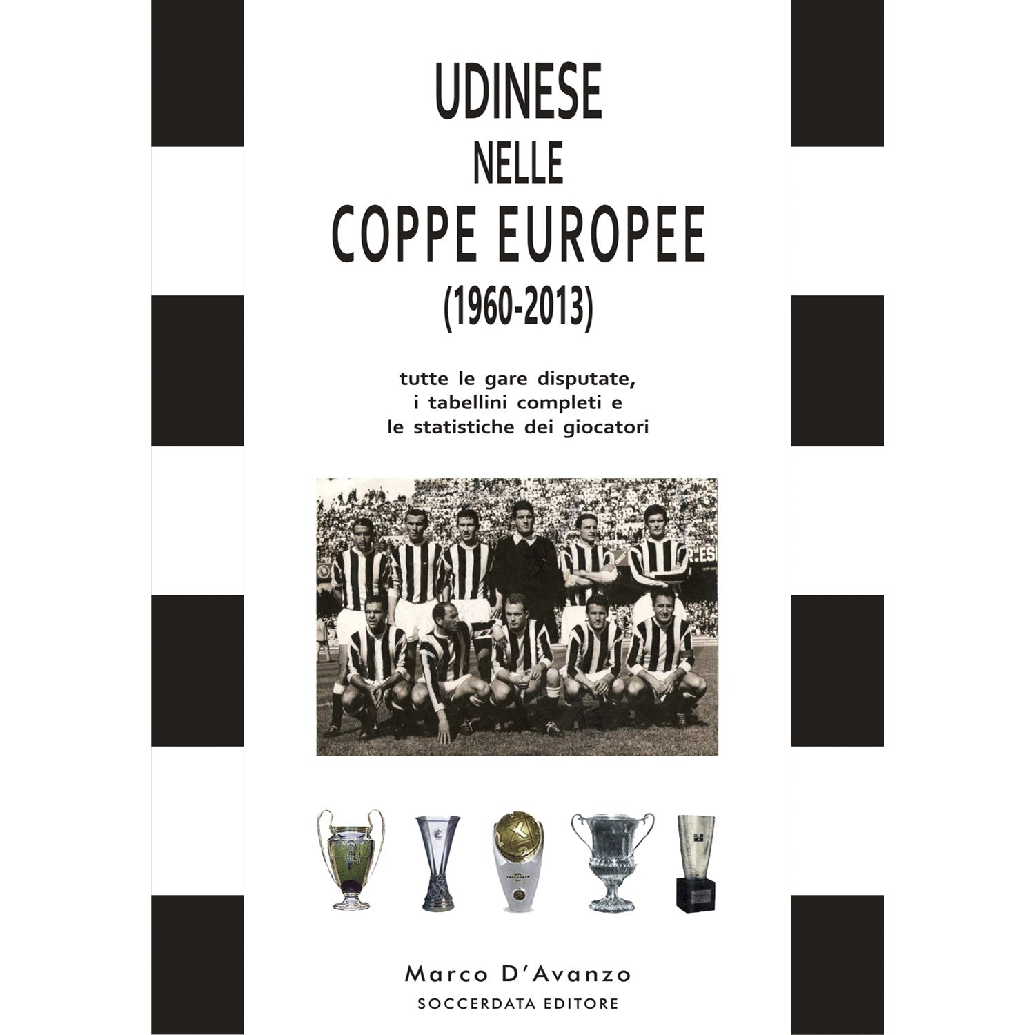 Udinese Nelle Coppe Europee (1960-2013) – Udinese in International Cups