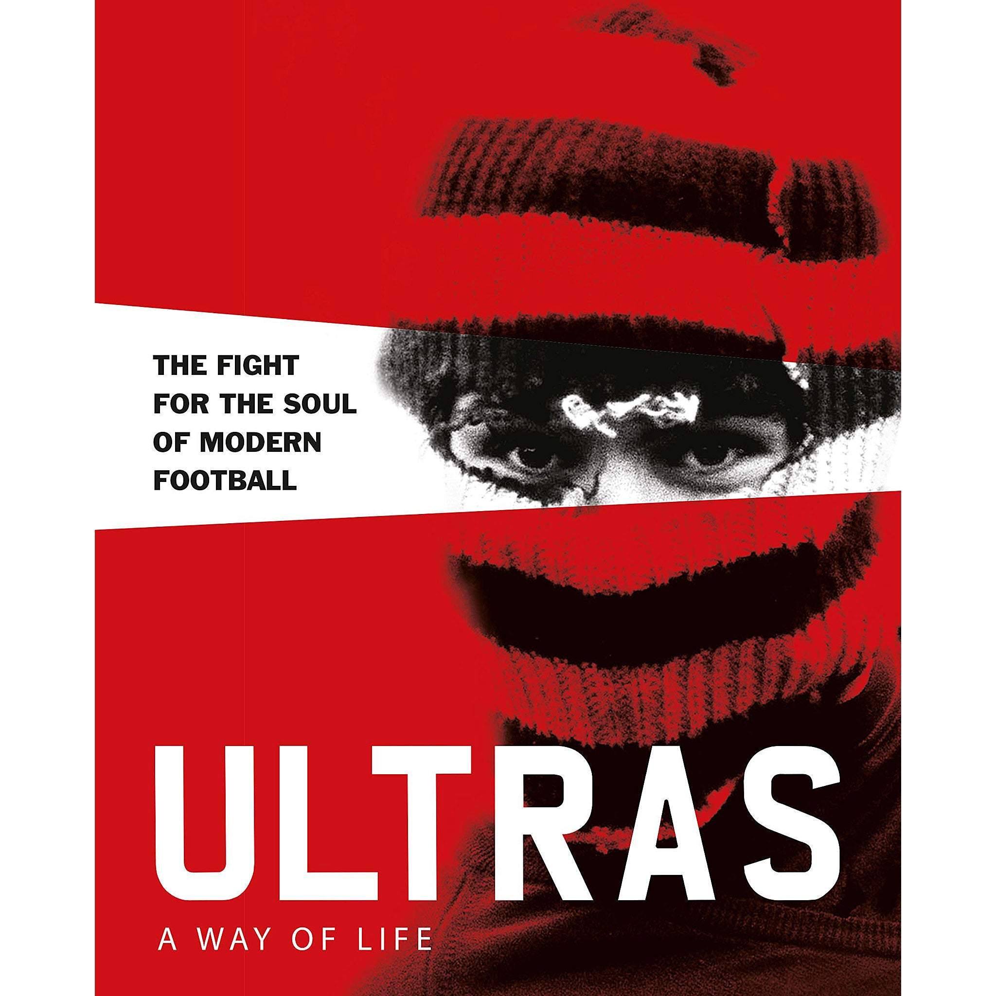 Ultras – A Way of Life