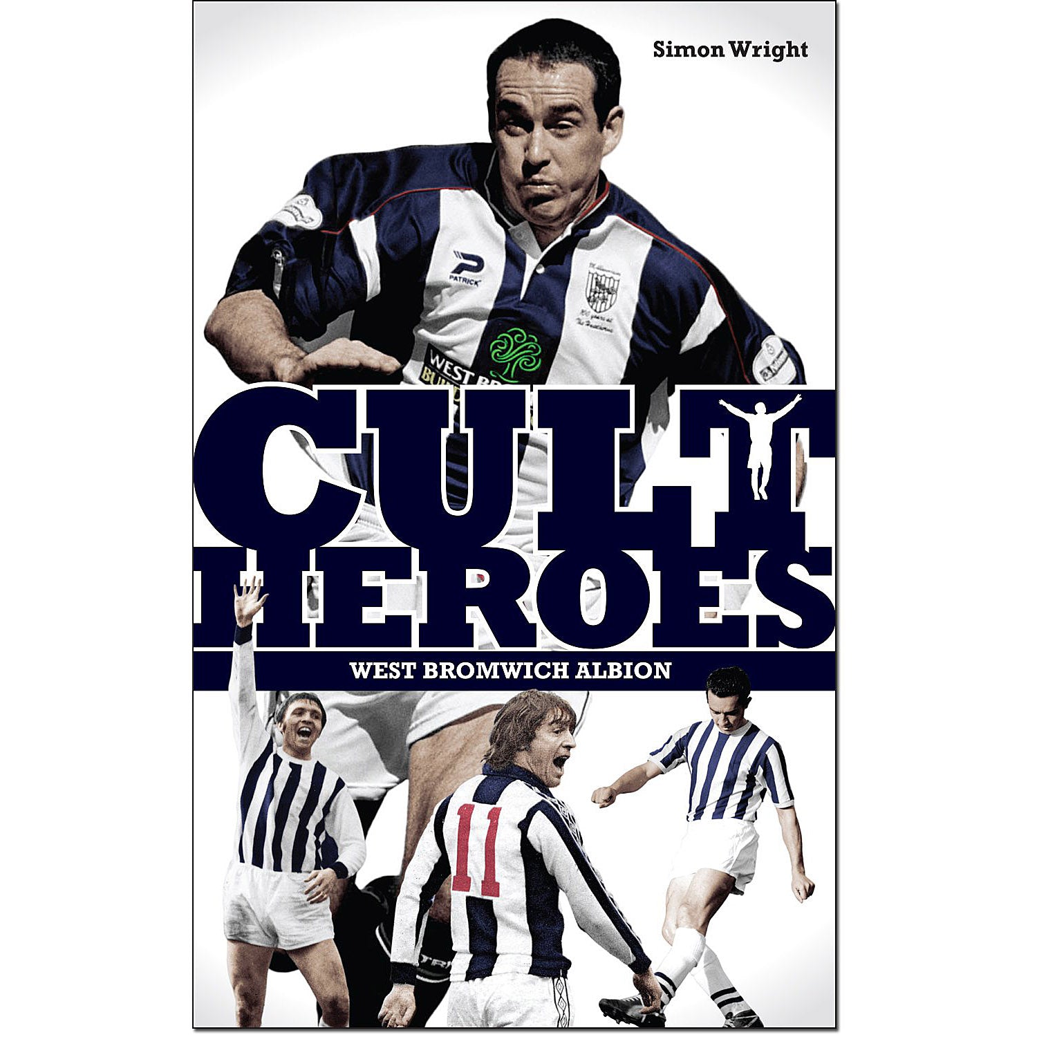 West Bromwich Albion Cult Heroes