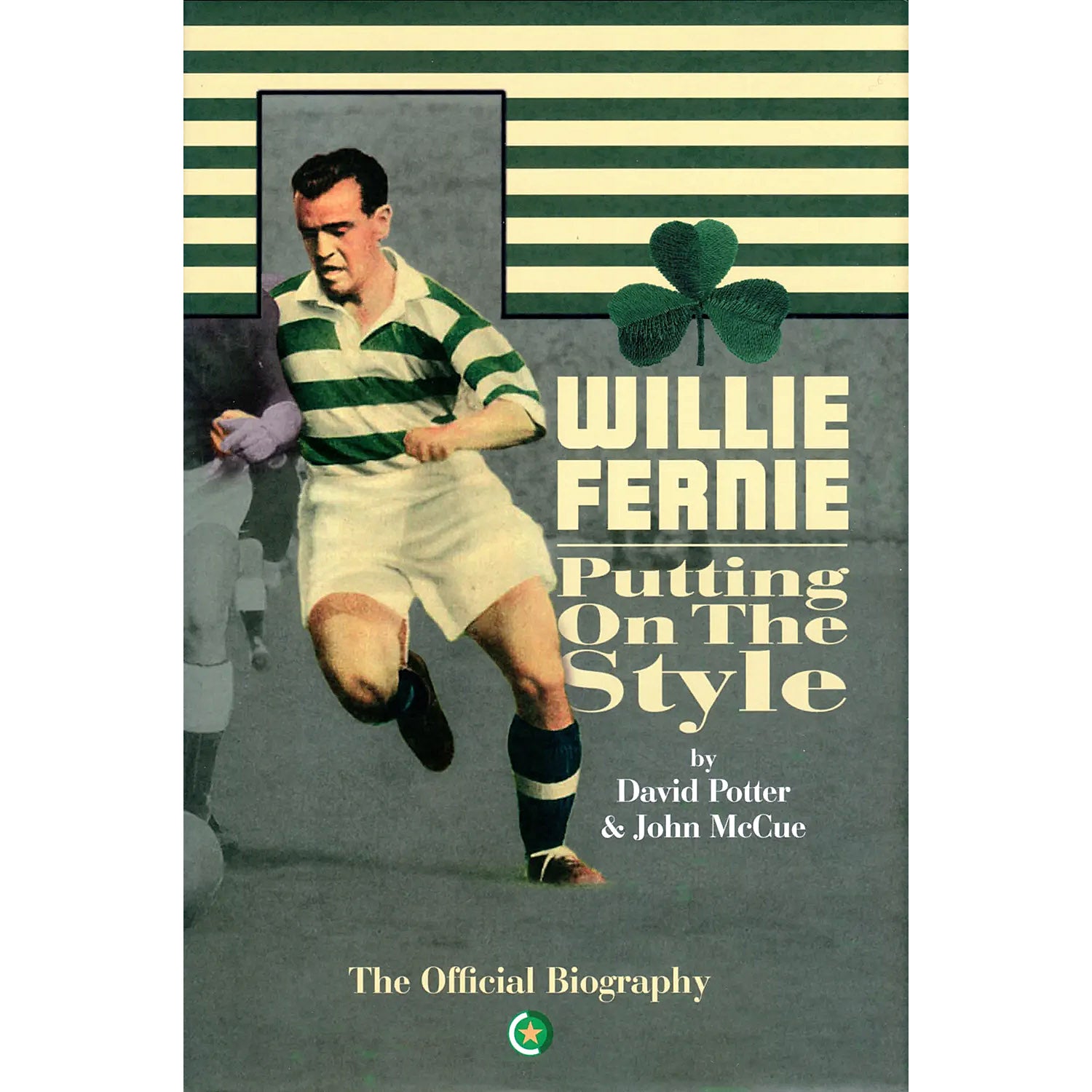 Willie Fernie – Putting On The Style – The Official Biography