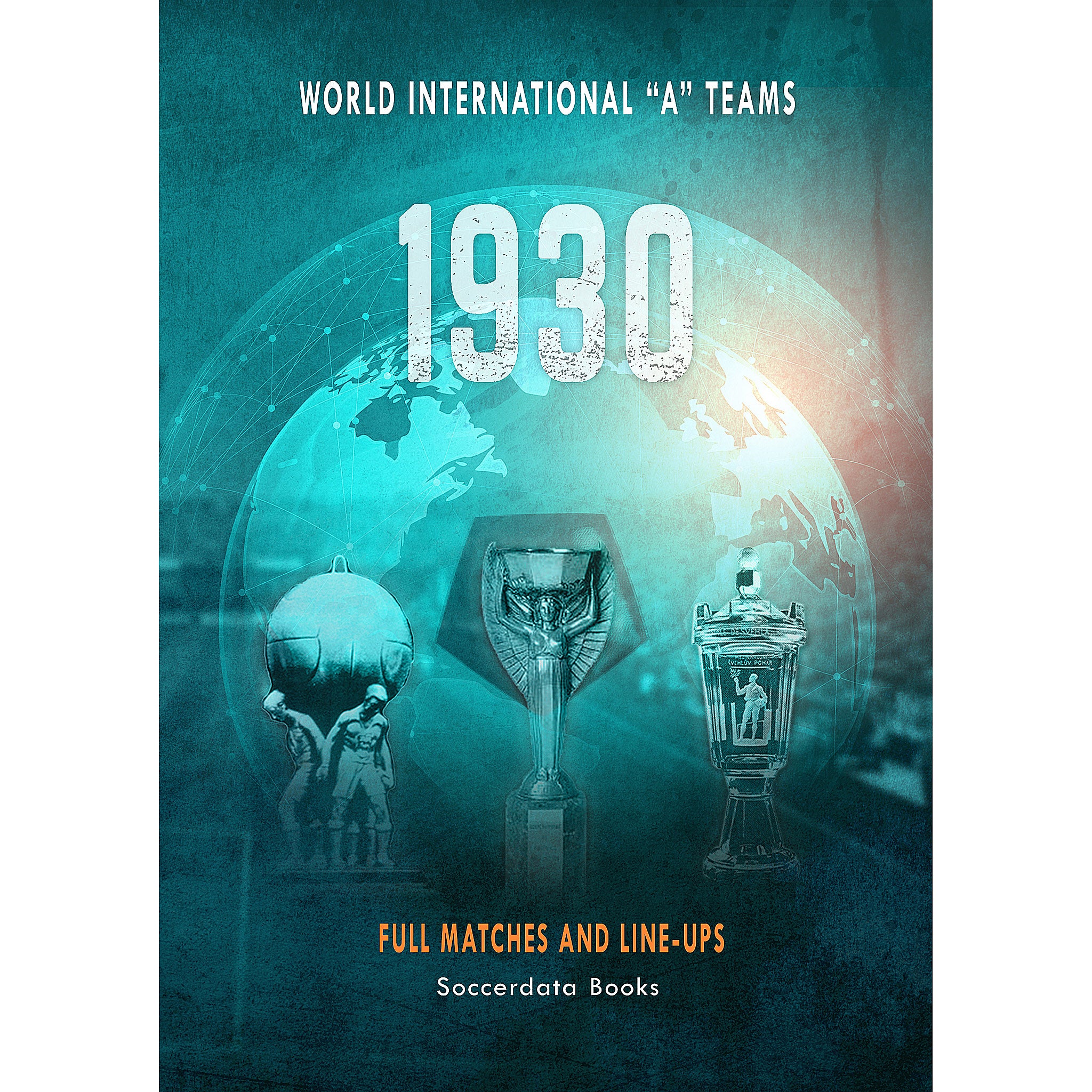 World International "A" Teams 1930 – Full Matches and Line-ups