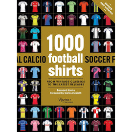 1000 Football Shirts – From Vintage Classics to the Latest Releases