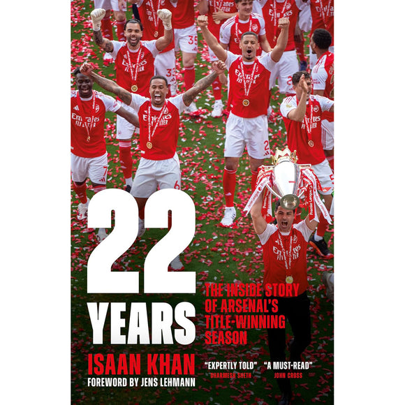 22 Years – The Inside Story of Arsenal's Title-Winning Season