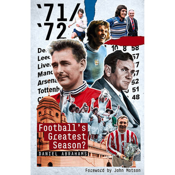 ’71/’72 – Football's Greatest Season?