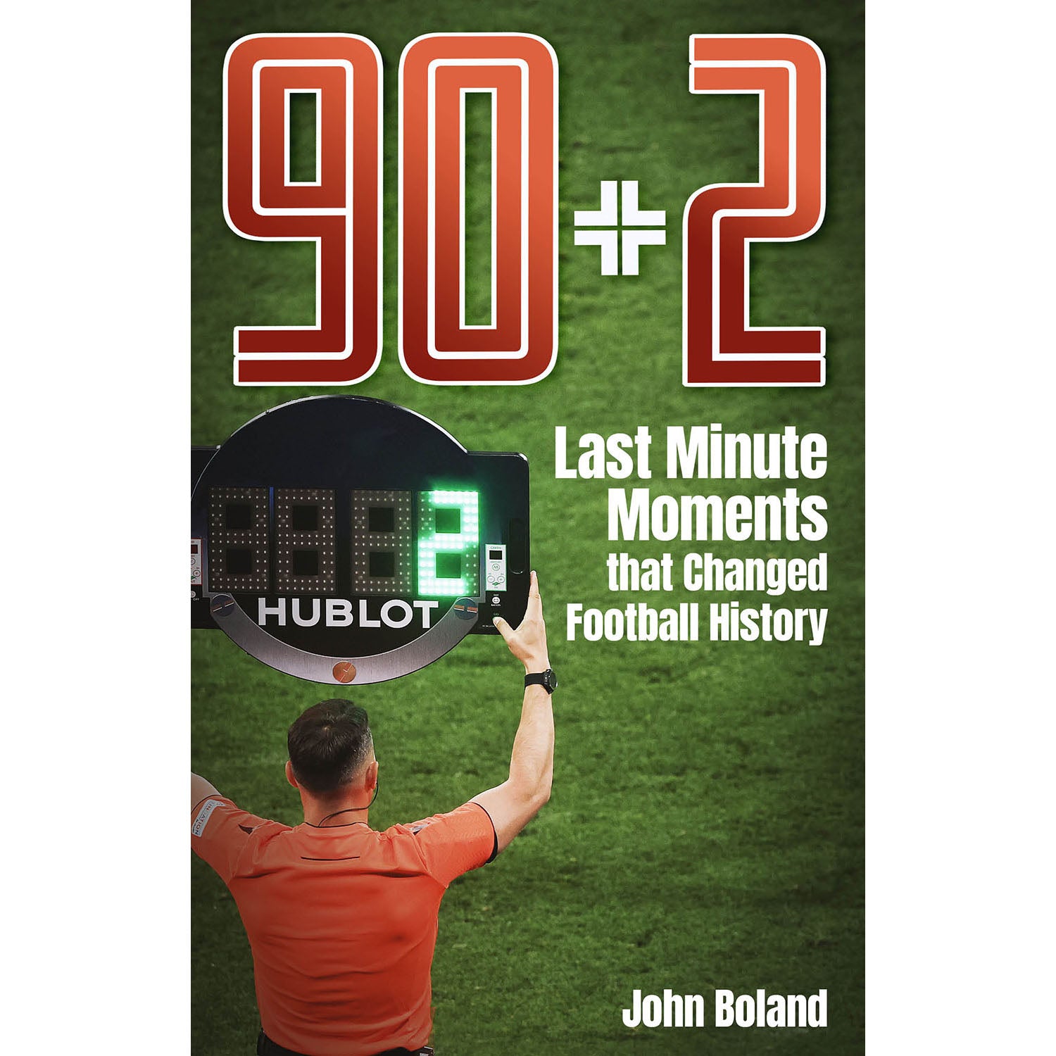 90+2 – Last Minute Moments that Changed Football History