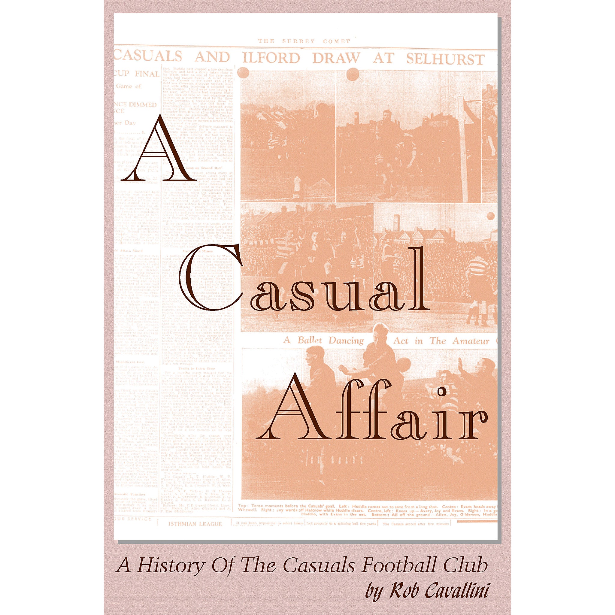 A Casual Affair – A History Of The Casuals Football Club