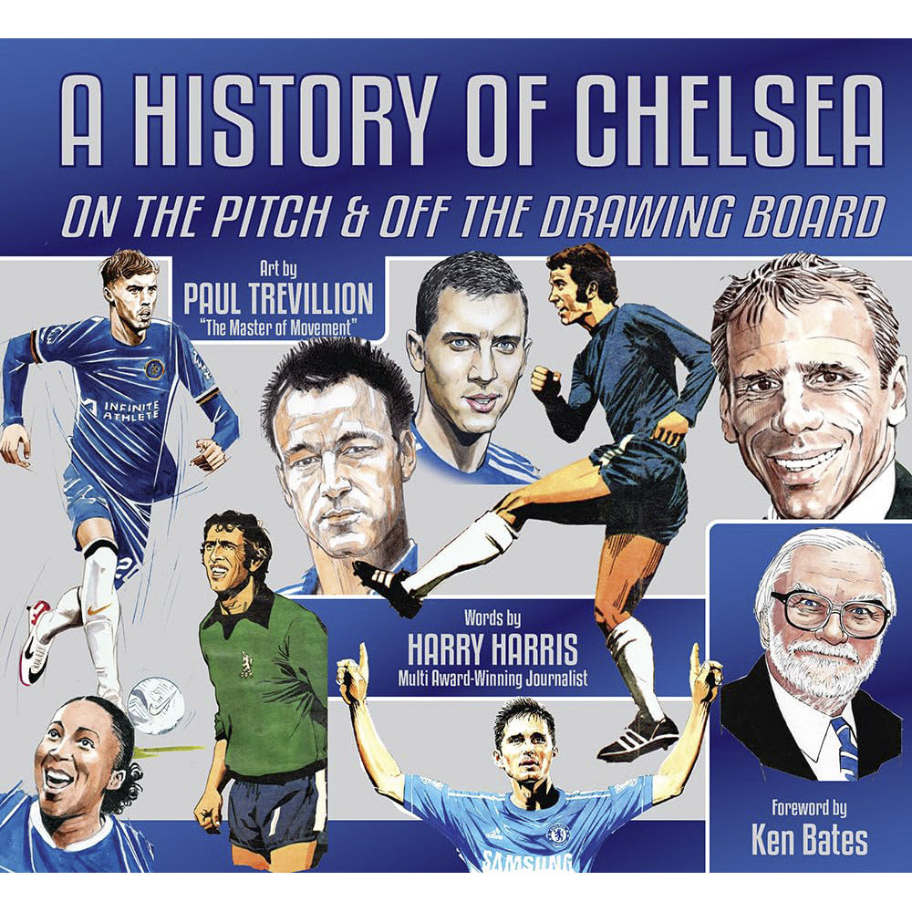 A History of Chelsea – On The Pitch & Off The Drawing Board