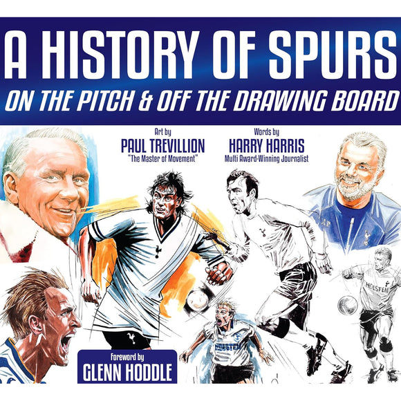 A History of Spurs – On The Pitch & Off The Drawing Board
