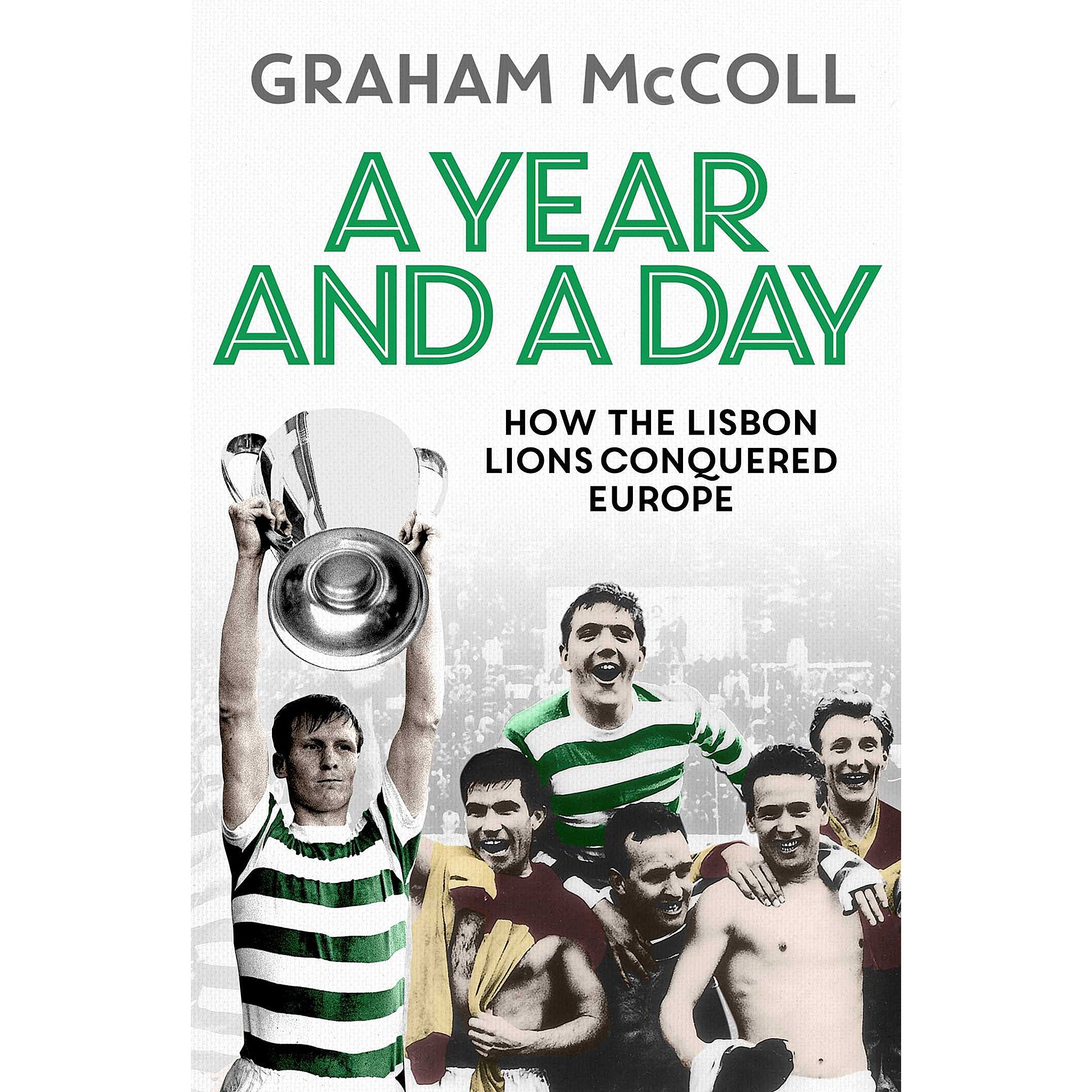 A Year and a Day – How the Lisbon Lions Conquered Europe