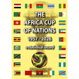 The Africa Cup of Nations 1957-2026 – A statistical record