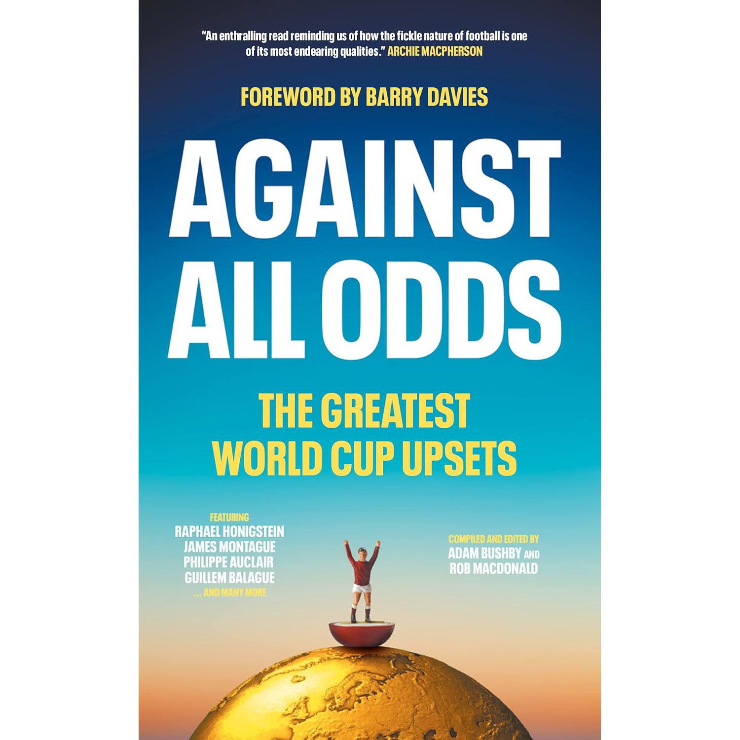 Against All Odds – The Greatest World Cup Upsets