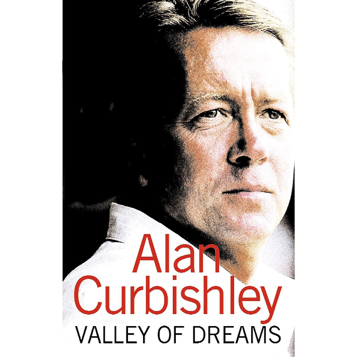 Alan Curbishley – Valley of Dreams