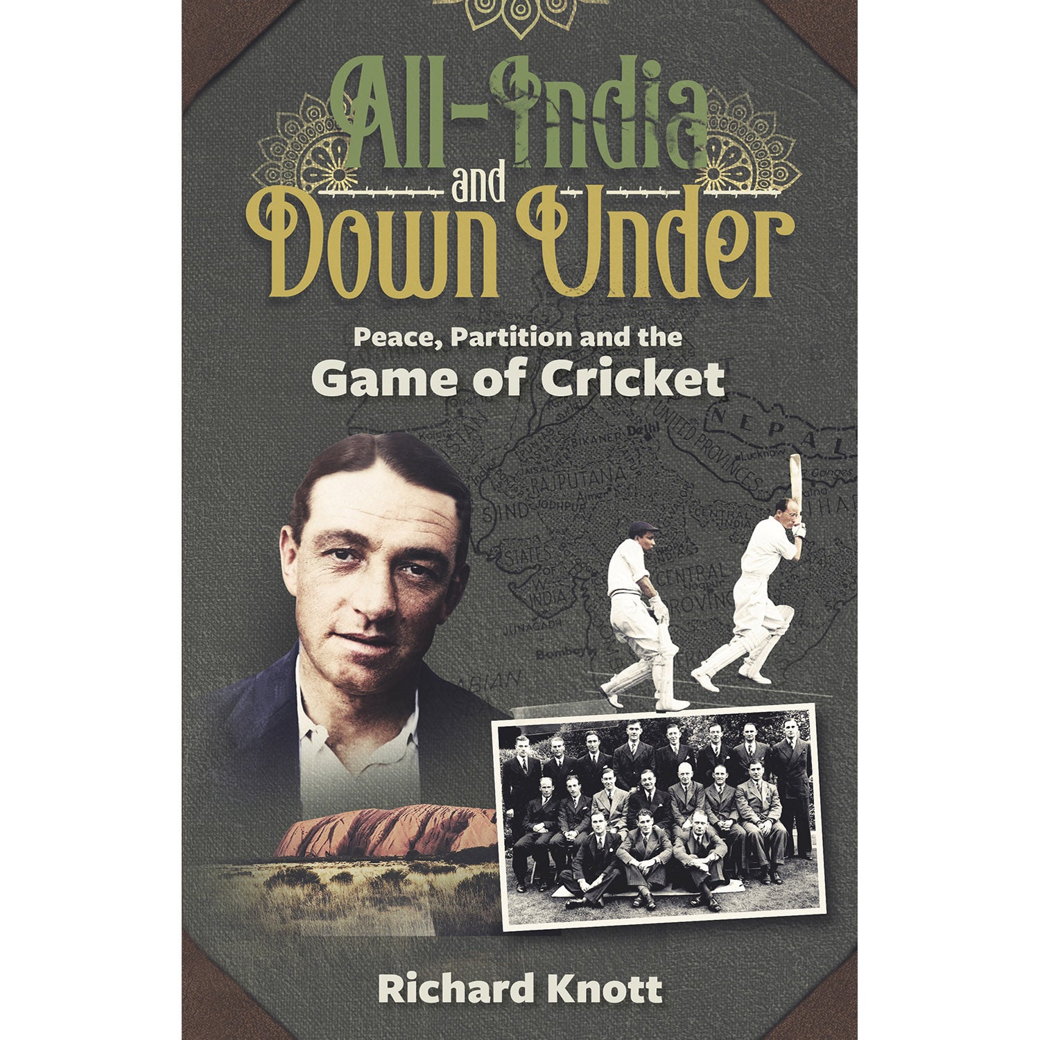 All-India and Down Under – Peace, Partition and the Game of Cricket