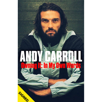 Andy Carroll – Owning It: In My Own Words – SIGNED