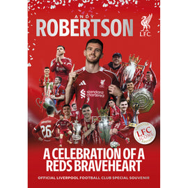 *Andy Robertson – A Celebration of a Reds Braveheart – Official Liverpool FC Souvenir