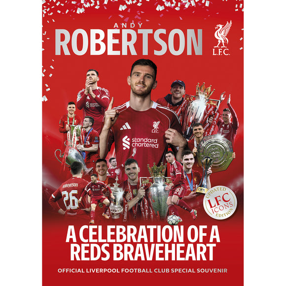 *Andy Robertson – A Celebration of a Reds Braveheart – Official Liverpool FC Souvenir