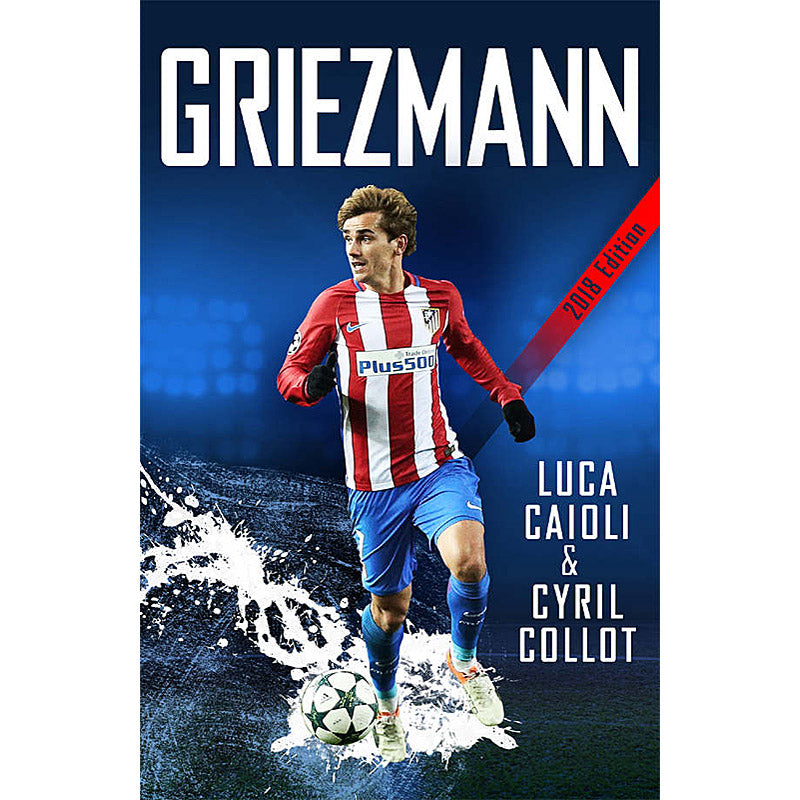 Griezmann – 2018 Edition