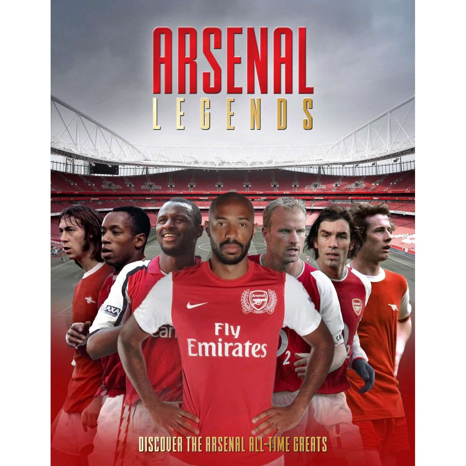 Arsenal Legends – Discover the Arsenal All-time Greats | Soccer Books ...