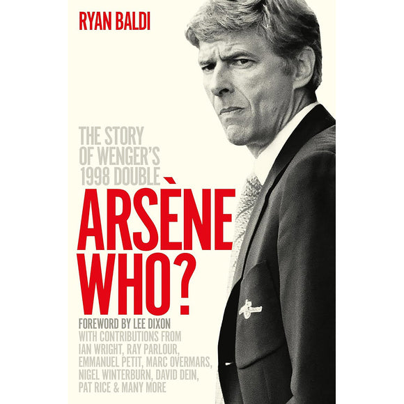 Arsene Who? The Story of Wenger's 1998 Double