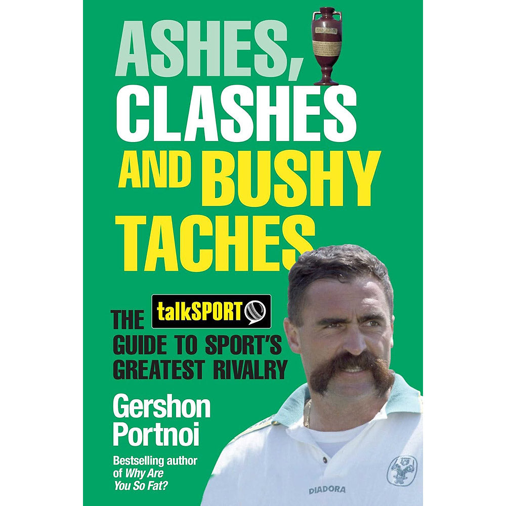 Ashes, Clashes and Bushy Taches – the talkSPORT Guide to Sport's Greatest Rivalry