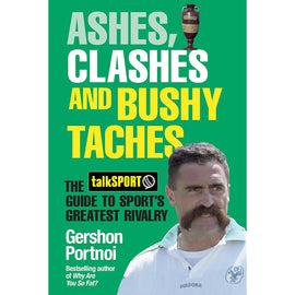 Ashes, Clashes and Bushy Taches – the talkSPORT Guide to Sport's Greatest Rivalry