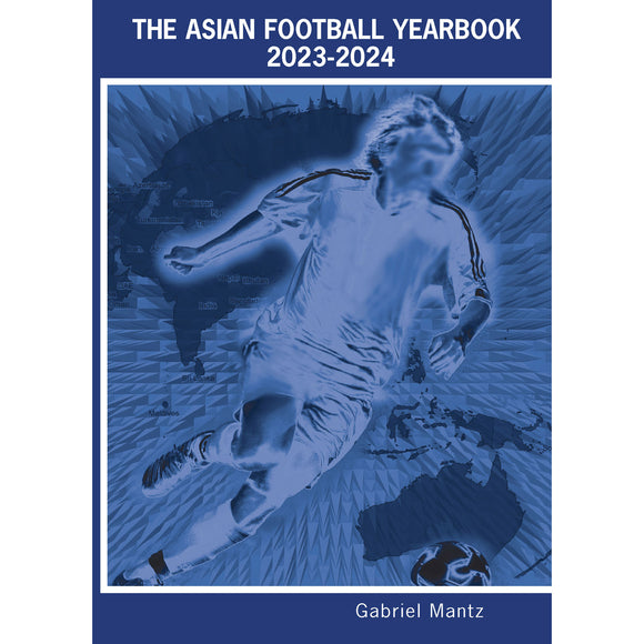 The Asian Football Yearbook 20232024 Soccer Books Limited