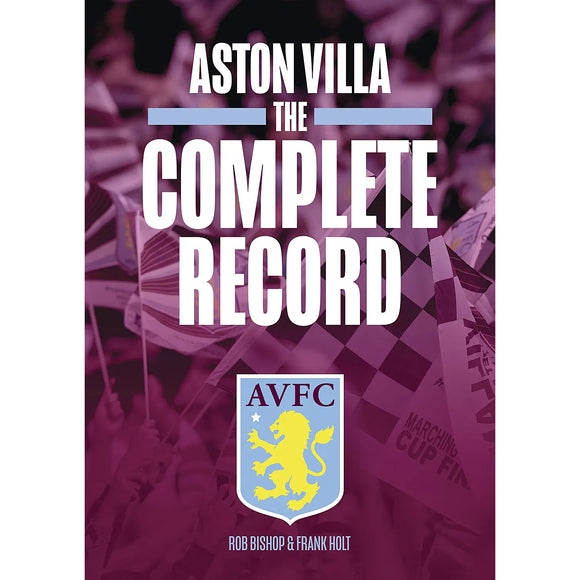 Aston Villa – The Complete Record