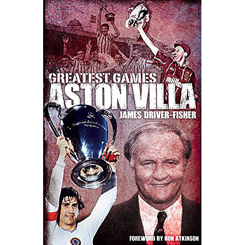 Aston Villa Greatest Games