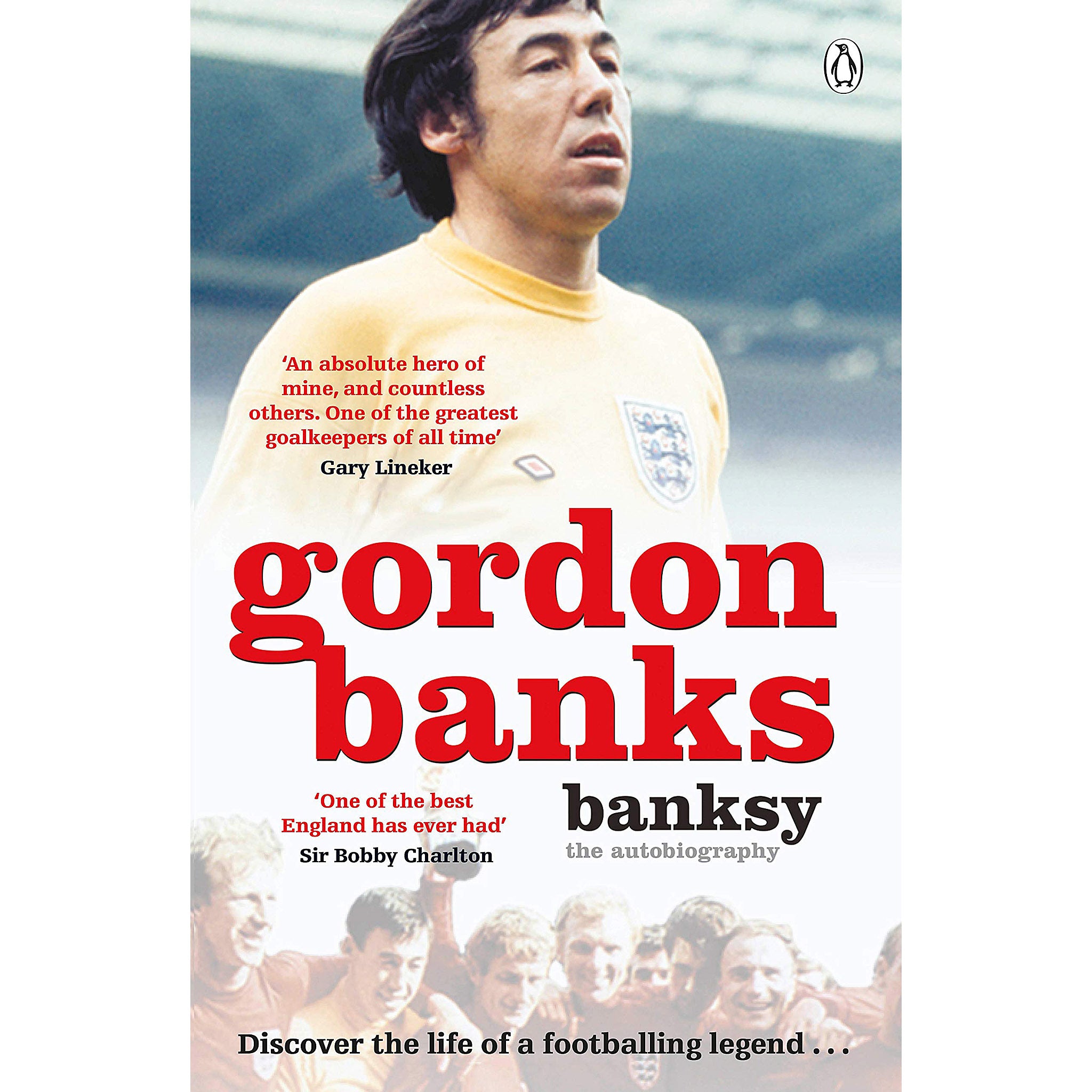 Banksy – Gordon Banks – The Autobiography