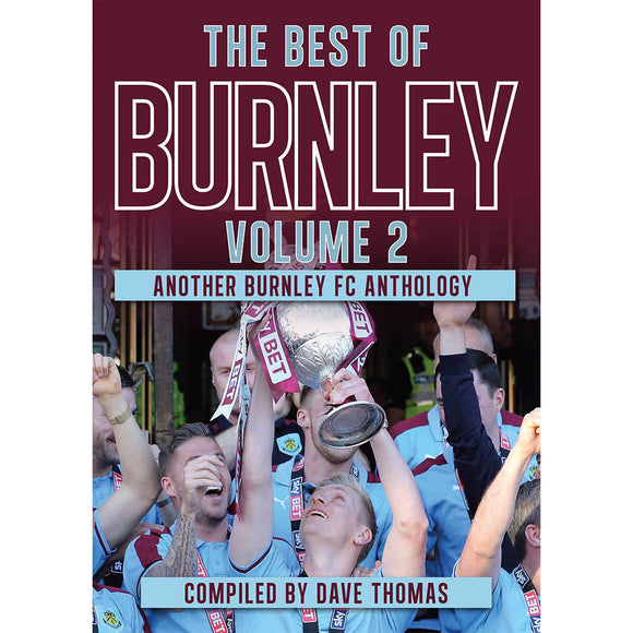 The Best of Burnley Volume 2 – Another Burnley FC Anthology