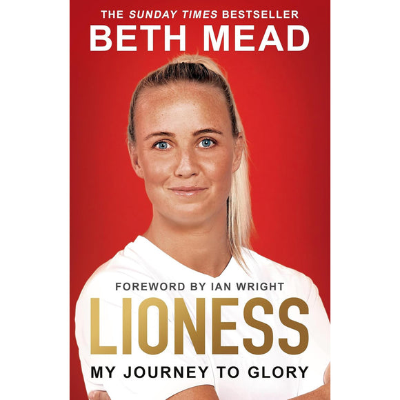 Beth Mead – Lioness – My Journey to Glory – Softback