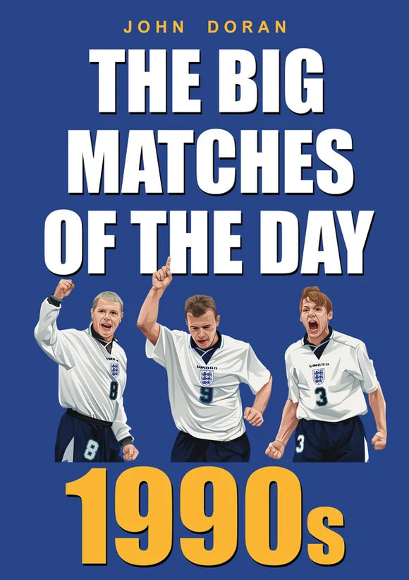 The Big Matches Of The Day – 1990s