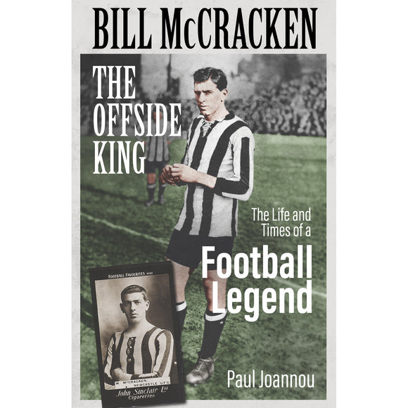 *Bill McCracken – The Offside King – The Life and Times of a Football Legend