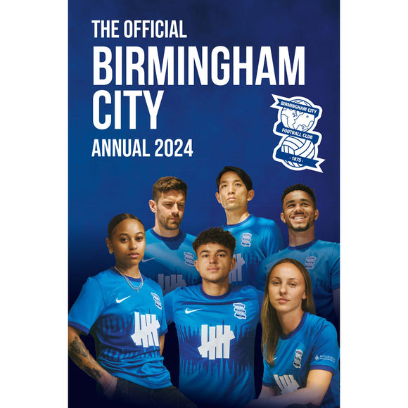 The Official Birmingham City Annual 2024 Soccer Books Limited