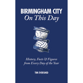 Birmingham City On This Day – History, Facts & Figures from Every Day of the Year